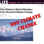 Slate Shows It Doesn’t Understand the Difference Between Weather and Climate