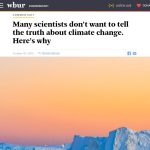 Correct, WBUR, Many Climate Scientists Don’t Tell the Truth