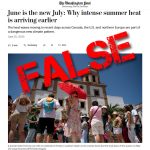 False, Washington Post, Heat Isn’t Making “June . . . the new July”