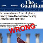 Wrong, The Guardian, Oil Company Operations Aren’t Making Heatwaves Worse