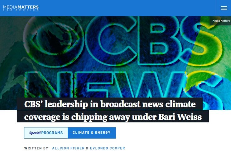 Good News, CBS News Is Dialing Back the Climate Alarm, Media Matters Complains
