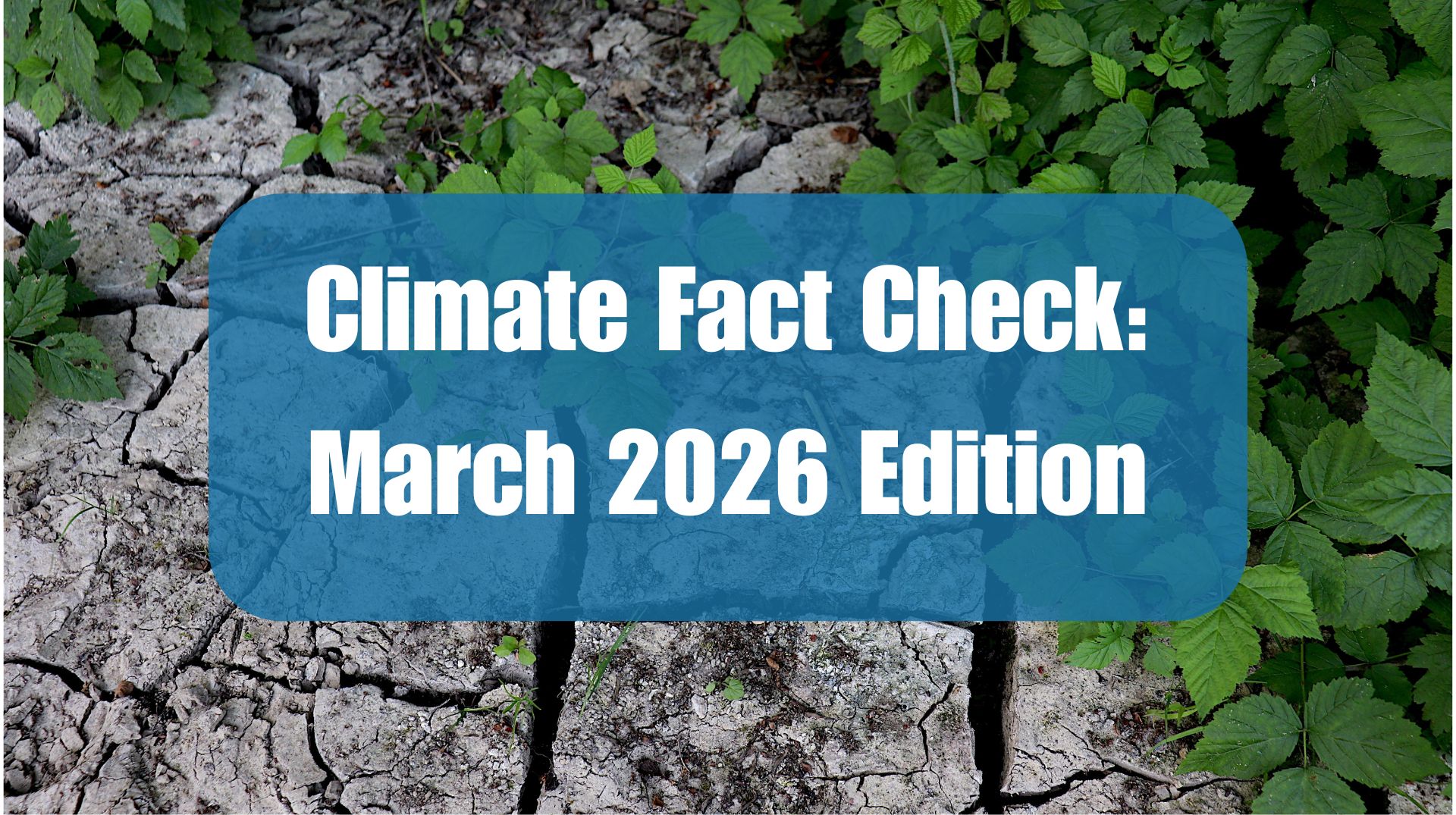 Climate Fact-Check March 2026